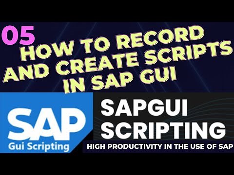 05 Tutorial How to Create Scripts and How to record Scripts with SAP - SapGui Scripting