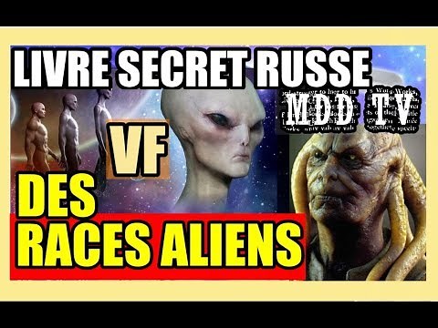 LIVRE SECRET RUSSE DES RACES EXTRATERRESTRE VF MDDTV
