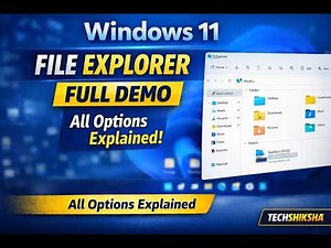 File Explorer Full Guide — Windows 11 🔥Practical Demo | TECHSHIKSHA