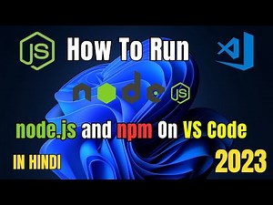 How to Run Node.js in VS Code on Windows 11 [2023] | Setup Node.js on VS Code