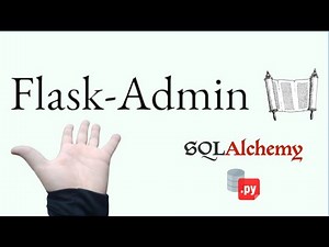 Flask Admin /создание интерфейса администратора поверх существующих моделей данных