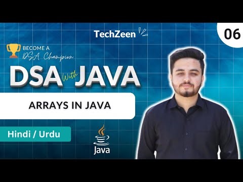 DSA Tutorial #06: Arrays in Java Explained | Static vs Dynamic, Indexing | 2025 Hindi/Urdu