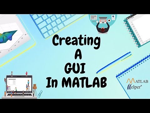 Creating a GUI in MATLAB | @MATLABHelper Blog