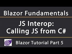 JS Interop: Calling JavaScript from C# | Blazor Tutorial 5