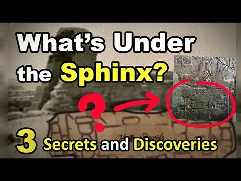 What's Under the Sphinx? 3 Secrets and Discoveries