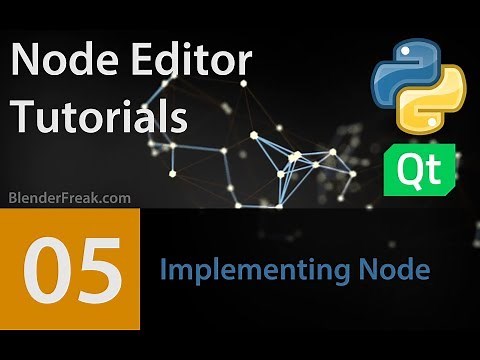 Node Editor Tutorial 05: How to implement Node