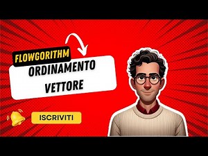 Flowgorithm 15 - ordinamento vettori bubble sort