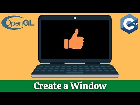 Creating a Window // OpenGL Tutorial #1