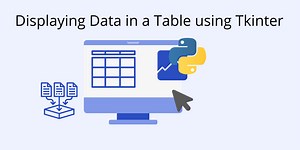 How to Display Data in a Table using Tkinter - ActiveState