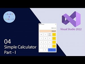 Create a Simple Windows Calculator App using Visual Studio 2022 | Part - I