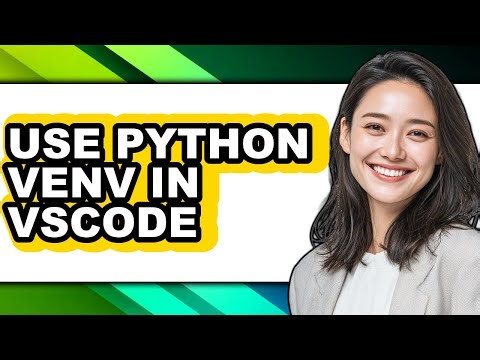 How to Use Python Venv in Vscode (only Way)