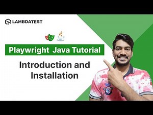 Playwright Java Tutorial 🎭 | Introduction and Installation | Part I | TestMu AI