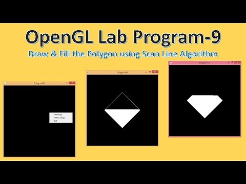 Scan Line Polygon Fill Algorithm | CG Lab Program – 9 | OpenGL Programming