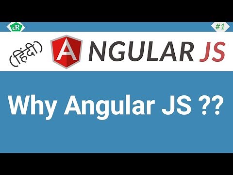Why Angular JS ? || AngularJS Tutorial in Hindi || #01
