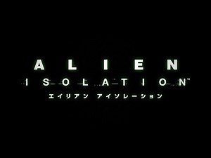 エイリアン アイソレーション プロモーションムービー