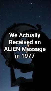 We Actually Received an ALIEN Message in 1977 😳👽