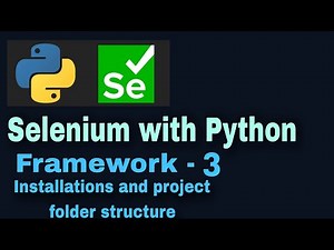 Selenium with Python hybrid framework Tutorial 3 : Installations and project folder structure