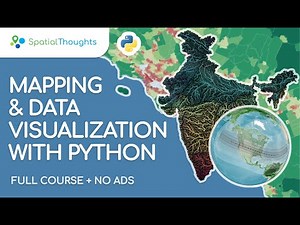 Introduction and Course Overview - Mapping and Data Visualization with Python