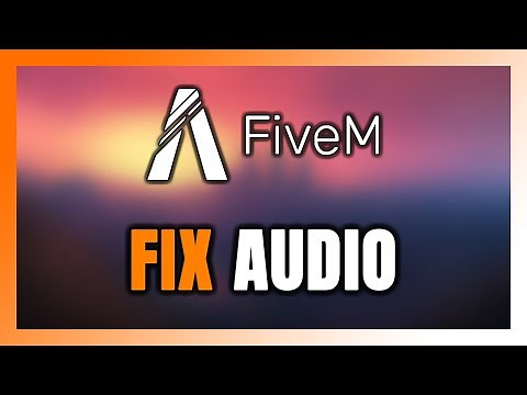How to FIX FiveM No Audio/Sound Not Working
