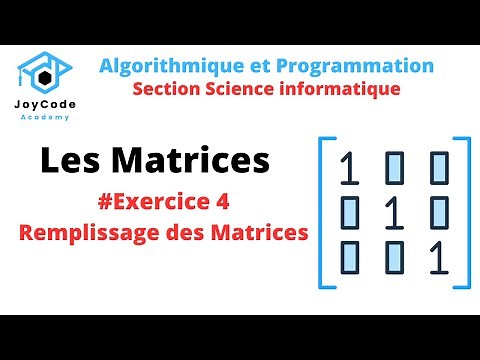 Les Matrices | Exercice 4 - Remplissage des Matrices - en algorithmique et python