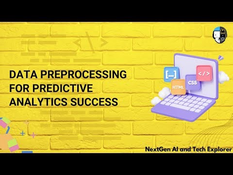 Data Preprocessing for Predictive Analytics Success