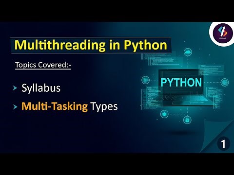 Multithreading in Python -01 | Advanced Python Tutorial | Types of Multi Tasking