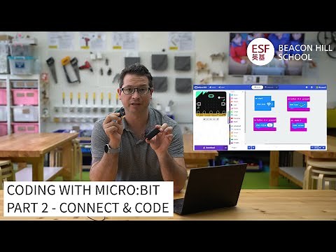 Coding with micro:bit - Part 2 - Connect & Code