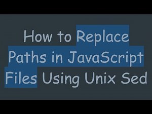 How to Replace Paths in JavaScript Files Using Unix Sed