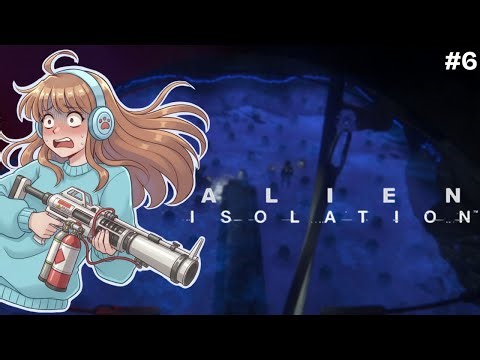 ALIEN PLANET + FLAMETHROWER !? | Alien: Isolation (#6)