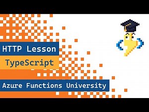 Azure Functions University - HTTP (TypeScript)