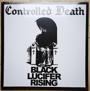 Controlled Death - Black Lucifer Rising