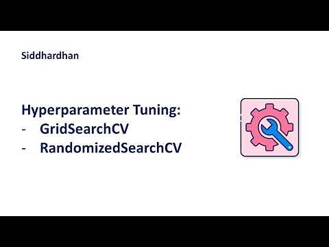 8.3. Hyperparameter Tuning - GridSearchCV and RandomizedSearchCV