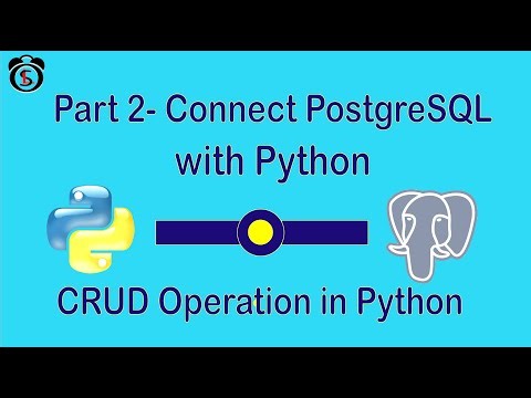 Part 2 - Connect PostgreSQL With Python Step by Step