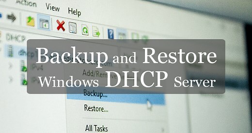 Backup and Restore Windows DHCP Server