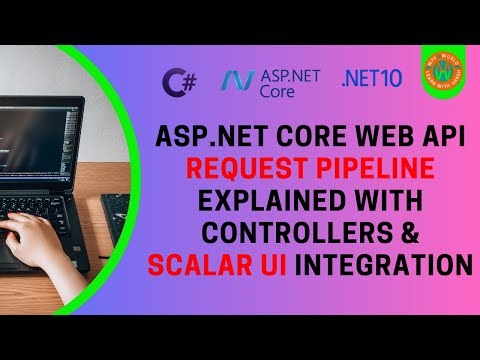 ASP.NET Core Web API #2 | ASP.NET Core Web API App with Controllers Middleware & Request Pipeline