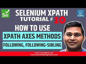 Selenium XPath Tutorial #10 - XPath Axes following, following-sibling