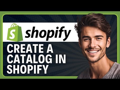 How to Create a Catalog in Shopify (2026 Tutorial)