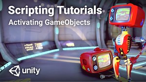 Activating GameObjects - Unity Learn