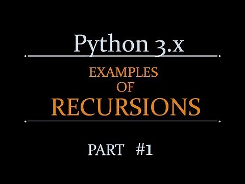 python recursion- Examples of Recursions in Python - Part #1