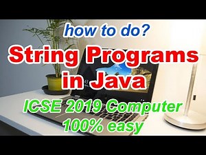String Programs in Java | Important | ICSE Class 10 Computer