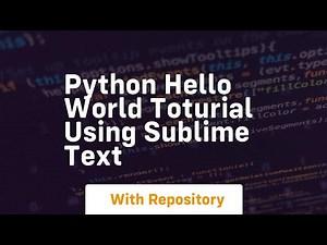 Python hello world toturial using sublime text