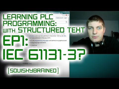 Learning PLCs with Structured Text - EP1 - Intro to IEC 61131-3