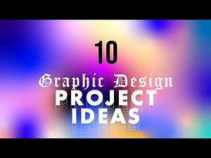 10 Graphic Design Project Ideas #2
