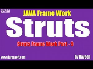java struts tutorial|Struts Framework Part - 9 by Naveen