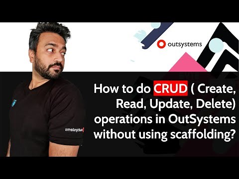 How to do CRUD ( Create, Read, Update, Delete) operations in OutSystems without using scaffolding?
