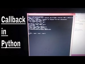 PYTHON TUTORIAL: CALLBACKS IN PYTHON WITH EXAMPLES