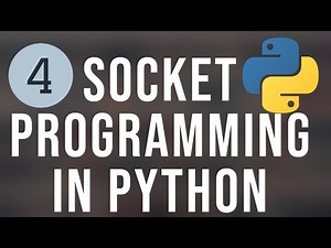 Python Socket Programming Tutorial 4 - TCP and UDP