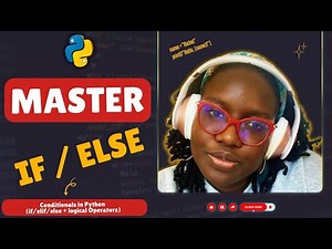 Master Python If Else Statements | Conditionals Explained (if/elif/else + Logical Operators)