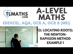 A-Level Maths: I2-07 Locating Roots: The Newton-Raphson Method Example 1