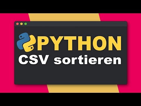 Python: 🐍 Sorting & writing CSV data | Tutorial for beginners (German)